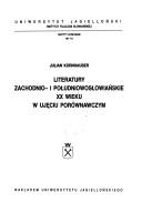 Cover for Literatury zachodnio- i południowosłowiańskie XX wieku w ujęciu porównawczym