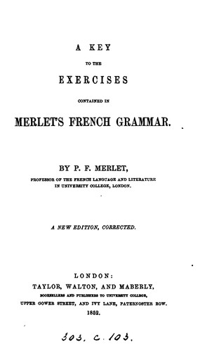 Cover for A key to the exercises contained in Merlet's French grammar