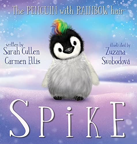Cover for Spike, The Penguin With Rainbow Hair