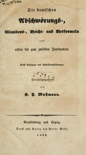 Cover for Die deutschen abschwörungs- Glaubens- Beicht- und Betformeln