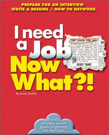Cover for I need a job, now what?!
