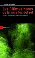 Cover for Las últimas horas de la vieja luz del sol