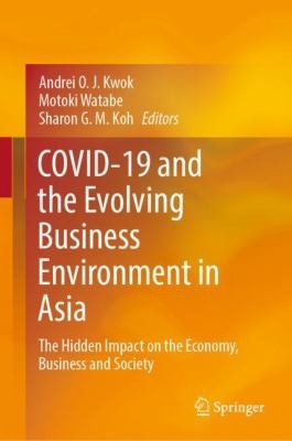 Cover for COVID-19 and the Evolving Business Environment in Asia