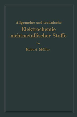 Cover for Allgemeine und technische Elektrochemie nichtmetallischer Stoffe