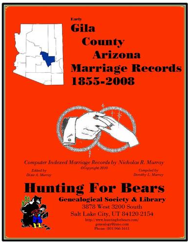 Cover for Gila County Arizona Marriage Records 1855-2008