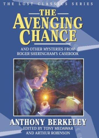 Cover for The avenging chance and other mysteries from Roger Sheringham's casebook