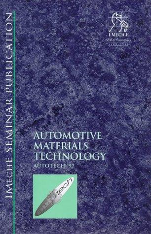 Cover for Automotive Materials Technology (Autotech '97) (Imeche Seminar Publication,)