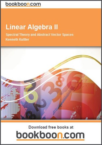Cover for Linear Algebra II Spectral Theory and Abstract Vector Spaces