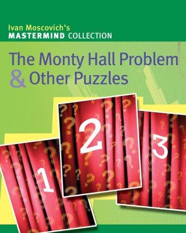 Cover for The Monty Hall Problem & Other Puzzles (Mastermind Collection)