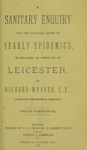 Cover for A sanitary enquiry into the probable causes of yearly epidemics in England, as observed at Leicester