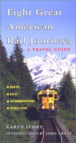 Cover for Eight great American rail journeys