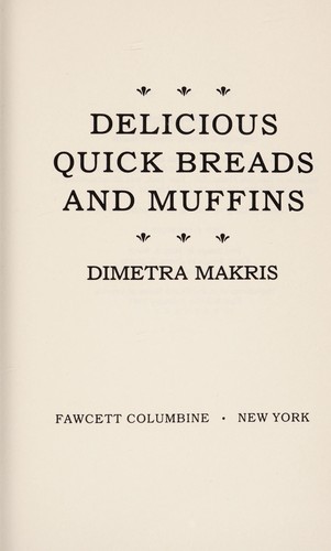 Cover for Delicious quick breads and muffins