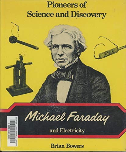 Cover for Michael Faraday and electricity.