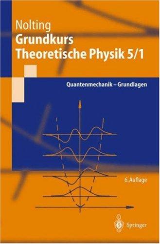 Cover for Grundkurs Theoretische Physik 5/1