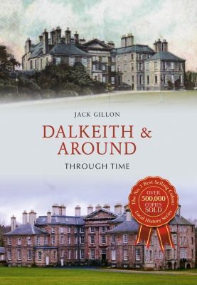 Cover for Dalkeith and Around Through Time