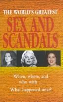 Cover for The World's Greatest Sex and Scandals