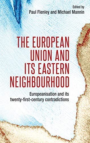 Cover for The European Union and its eastern neighbourhood
