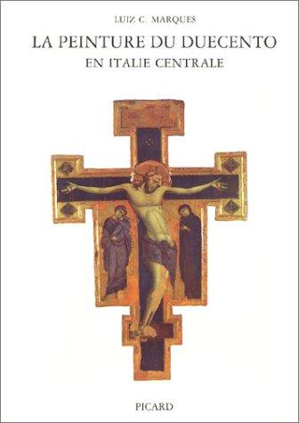 Cover for La peinture du Duecento en Italie centrale
