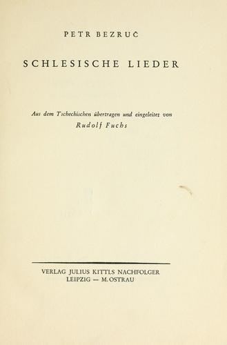 Cover for Die schlesischen Lieder des Petr Bezruc.