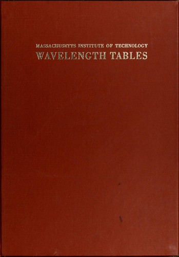 Cover for Wavelength tables with intensities in arc, spark, or discharge tube of more than 100,000 spectrum lines most strongly emitted by the atomic elements under normal conditions of excitation between 10,00A. and 2000 A. arranged in order of decreasing wavelenghts