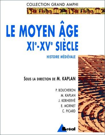 Cover for Histoire médiévale. Le Moyen Âge XIe-XVe siècle