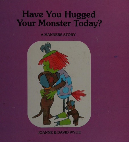 Cover for Have you hugged your monster today?