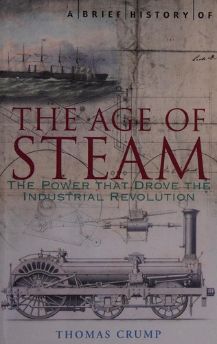 Cover for A brief history of the age of steam