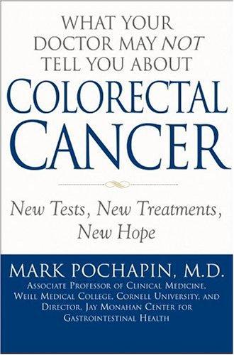 Cover for What Your Doctor May Not Tell You About Colorectal Cancer