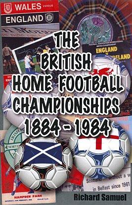 Cover for The British Home Football Championships 1884-1984
