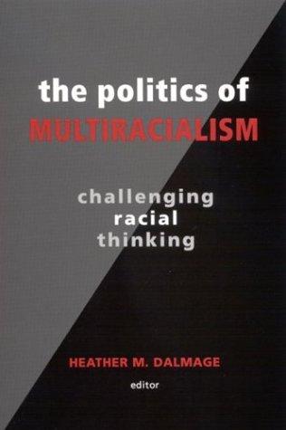 Cover for The politics of multiracialism
