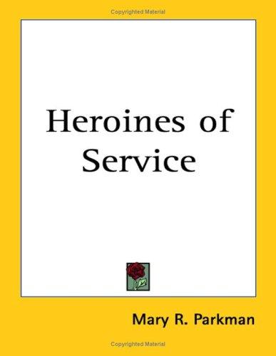 Cover for Heroines of Service