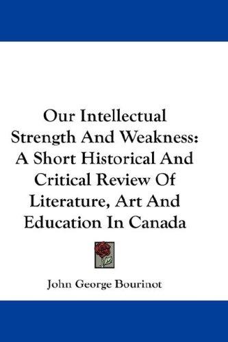 Cover for Our Intellectual Strength And Weakness