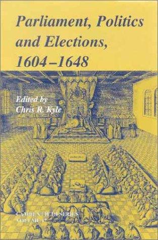 Cover for Parliament, politics and elections, 1604-1648