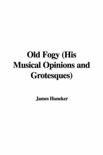 Cover for Old Fogy (His Musical Opinions and Grotesques)