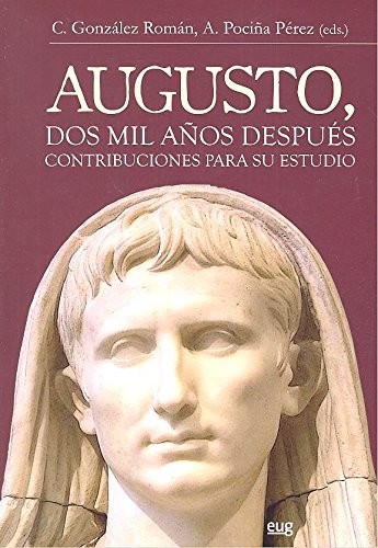 Cover for Augusto, dos mil años después. Contribuciones para su estudio