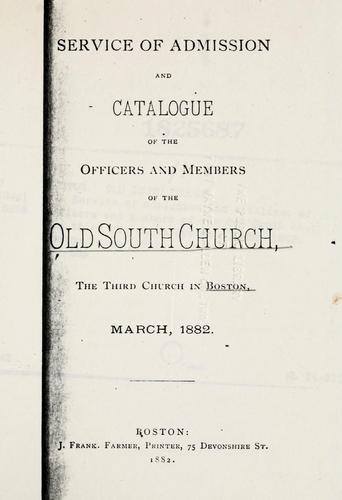 Cover for Service of admission and catalogue of the officers and members of the Old South Church, the third church in Boston, 1882.