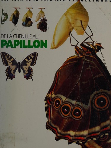 Cover for De la chenille au papillon