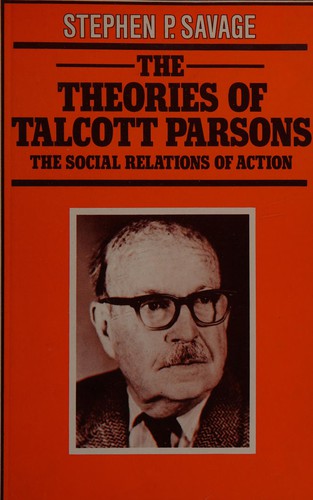 Cover for The theories of Talcott Parsons