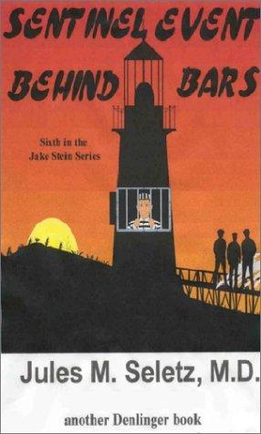 Cover for Sentinel Event Behind Bars