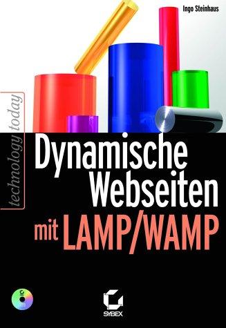 Cover for Dynamische Webseiten mit LAMP/ WAMP.