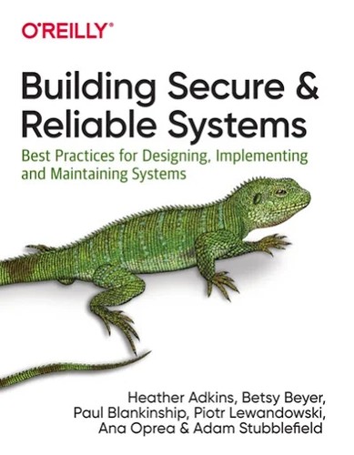 Cover for Building Secure and Reliable Systems