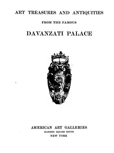 Cover for Illustrated catalogue of the ... art treasures and antiquities formerly contained in the famous Davanzati Palace, Florence, Italy