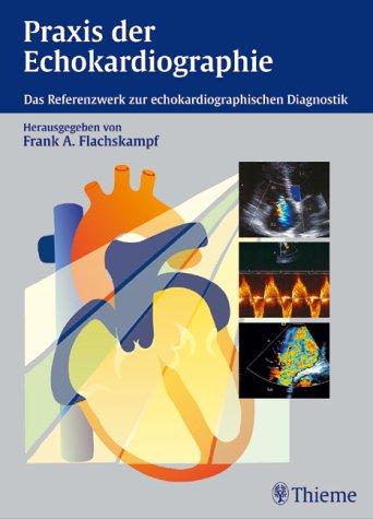 Cover for Praxis der Echokardiographie. Das Referenzwerk zur echokardiographischen Diagnostik.