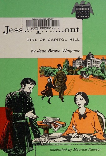 Cover for Jessie FreÌmont, girl of Capitol Hill (Childhood of famous Americans)