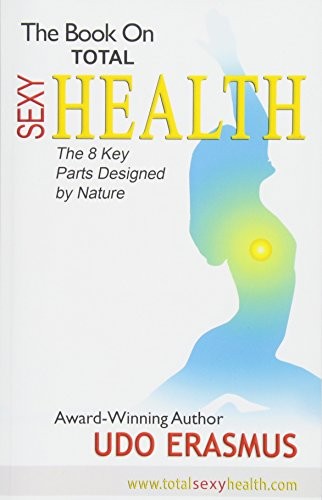 Cover for The Book on Total Sexy Health