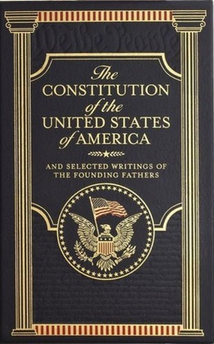 Cover for The Constitution of the United States of America and Selected Writings of the Founding Fathers
