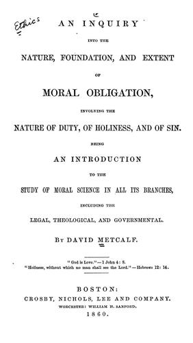 Cover for An Inquiry into the nature, foundation, and extent of moral obligation