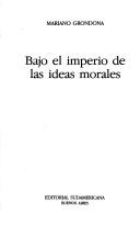 Cover for Bajo El Imperio de Las Ideas Morales