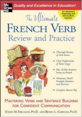 Cover for The Ultimate French Verb Review and Practice (The Ultimate Verb Review and Practice Series)