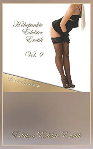 Cover for Höhepunkte Edelster Erotik Vol. 9 [Edition Edelste Erotik]